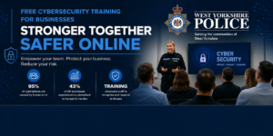 Free cyber security training for businesses, West Yorkshire Police Cyber Protect