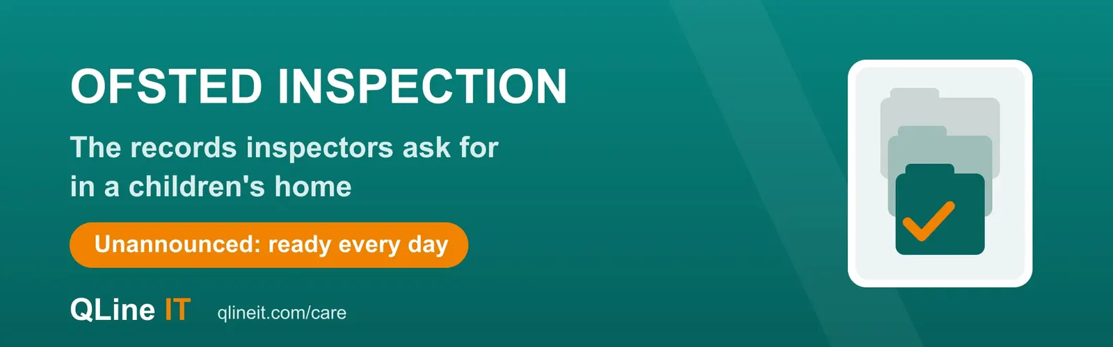 Preparing for an Ofsted children's home inspection: the records inspectors ask for